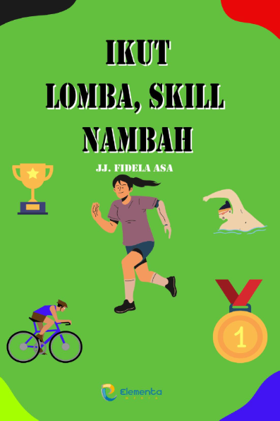 Ikut Lomba, Skill Nambah